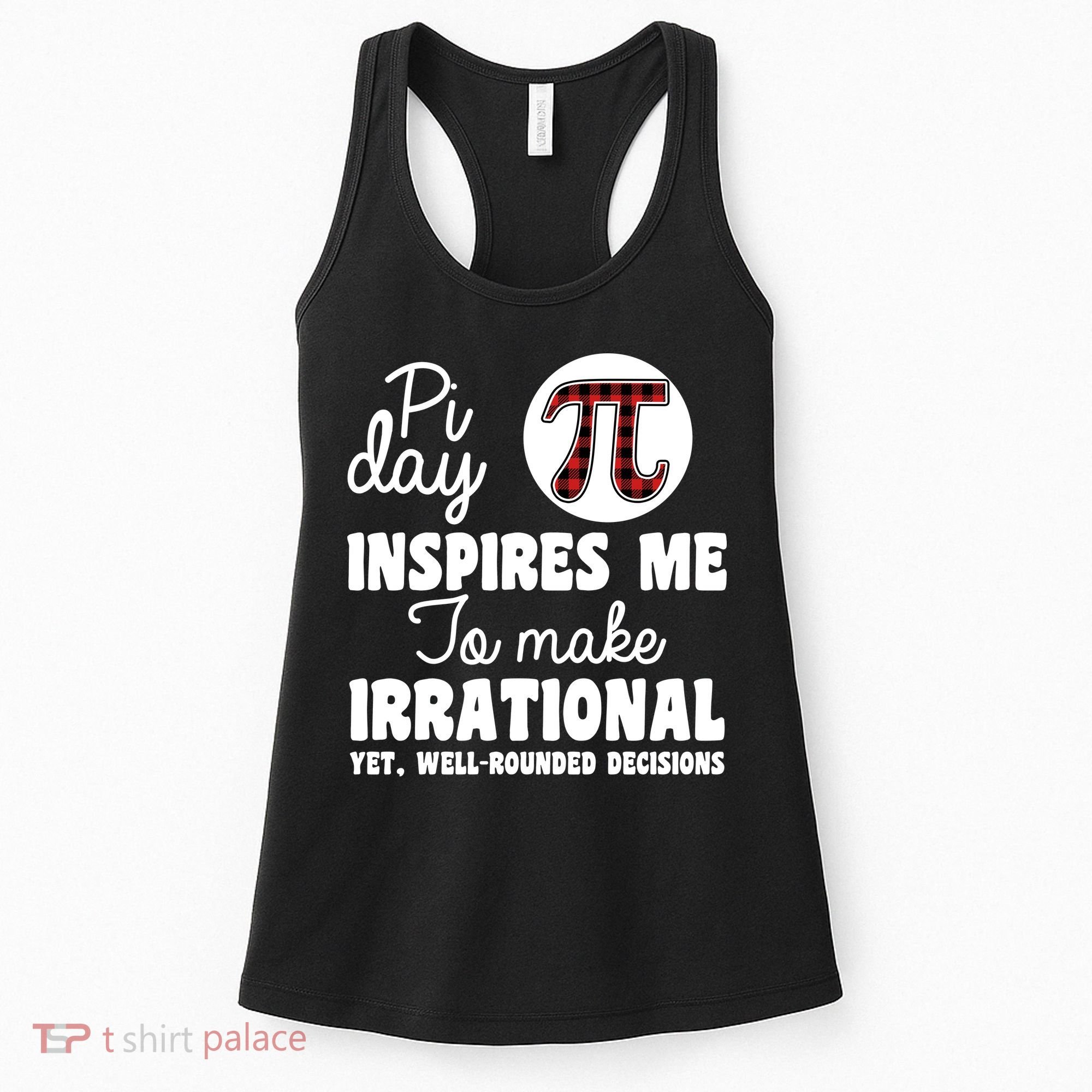 Pi Inspires Me Funny Pi Day 3.14 Women's Tank Top