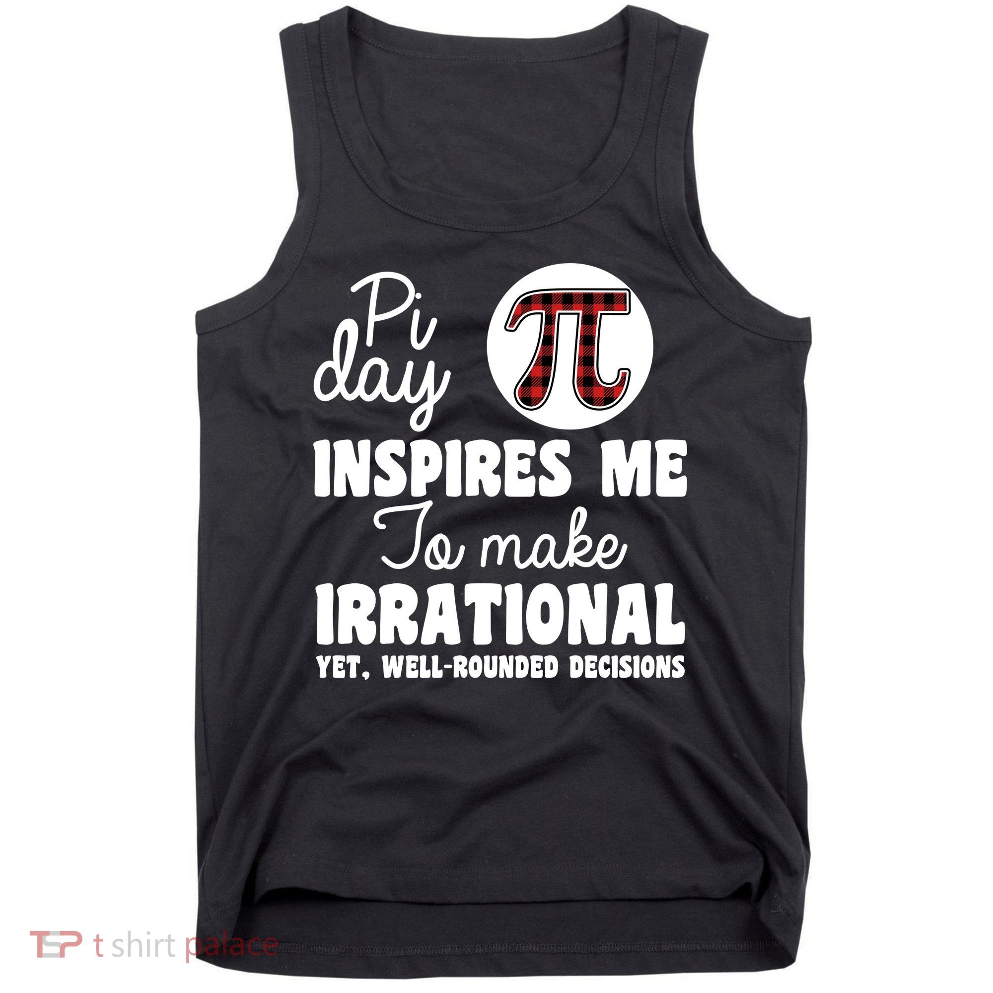 Pi Inspires Me Funny Pi Day 3.14 Tank Top