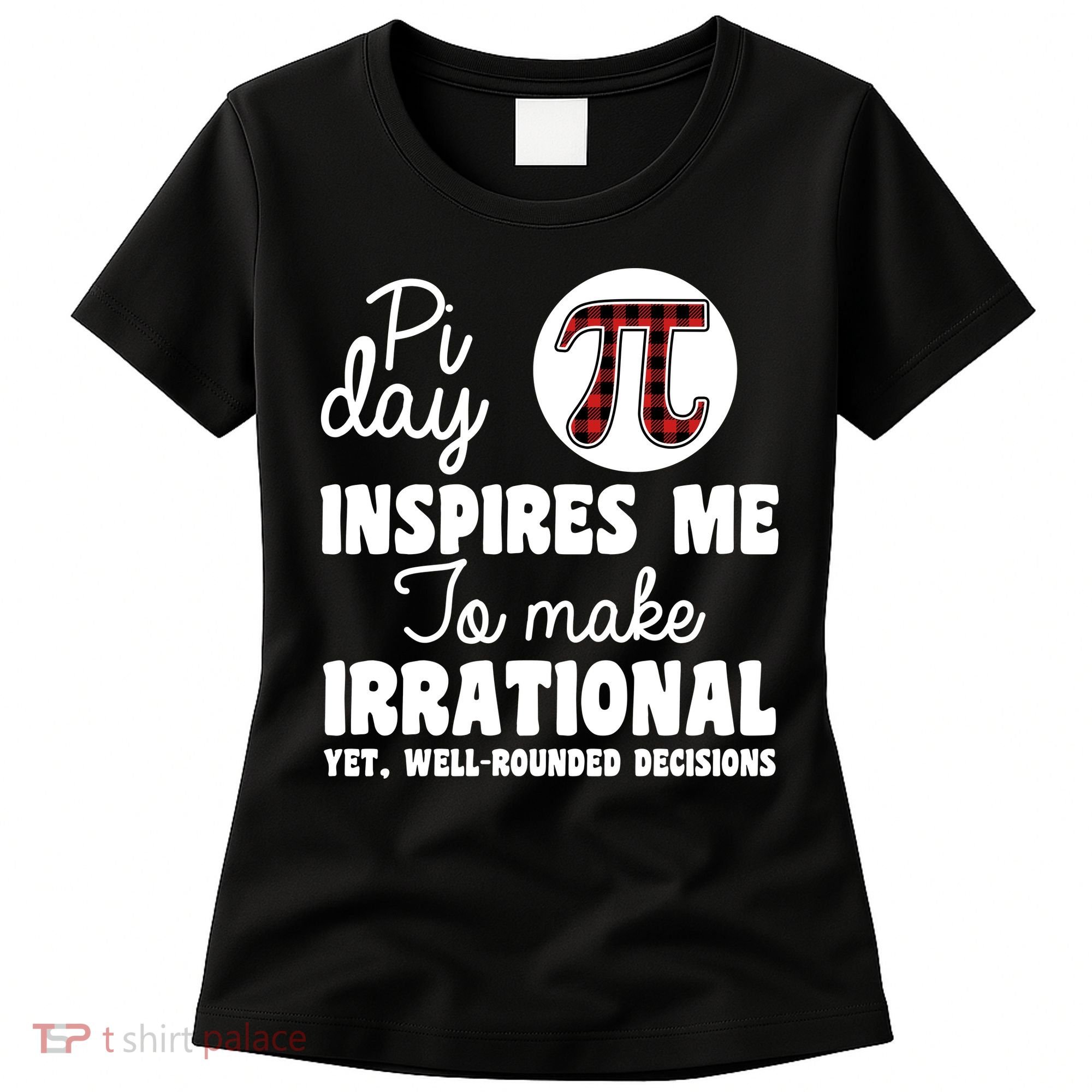 Pi Inspires Me Funny Pi Day 3.14 Women's T-Shirt