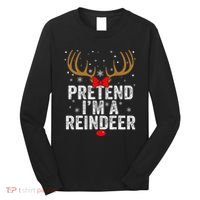 Pretend I'm a Reindeer Funny Easy Christmas Costume Long Sleeve Shirt thumb 0