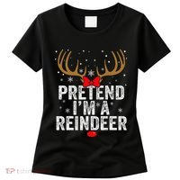 Pretend I'm a Reindeer Funny Easy Christmas Costume Women's T-Shirt thumb 0