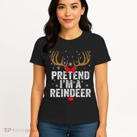 Pretend I'm a Reindeer Funny Easy Christmas Costume Women's T-Shirt thumb 4