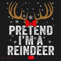 Pretend I'm a Reindeer Funny Easy Christmas Costume Women's T-Shirt thumb 6