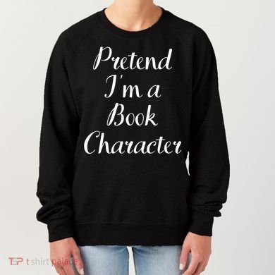 Pretend IM A Book Character Costume Funny Lazy Halloween Women's Sweatshirt