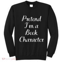 Pretend IM A Book Character Costume Funny Lazy Halloween Sweatshirt thumb 0