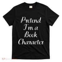 Pretend IM A Book Character Costume Funny Lazy Halloween T-Shirt thumb 0