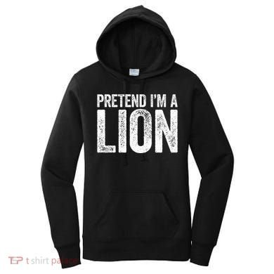 Pretend IM A Lion Matching Costume Women's Hoodie