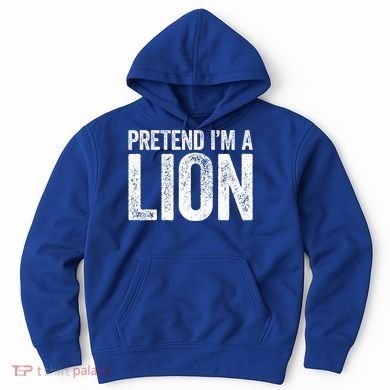 Pretend IM A Lion Matching Costume Hoodie