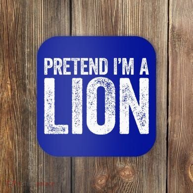 Pretend IM A Lion Matching Costume Coaster