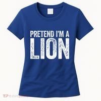 Pretend IM A Lion Matching Costume Women's T-Shirt thumb 0