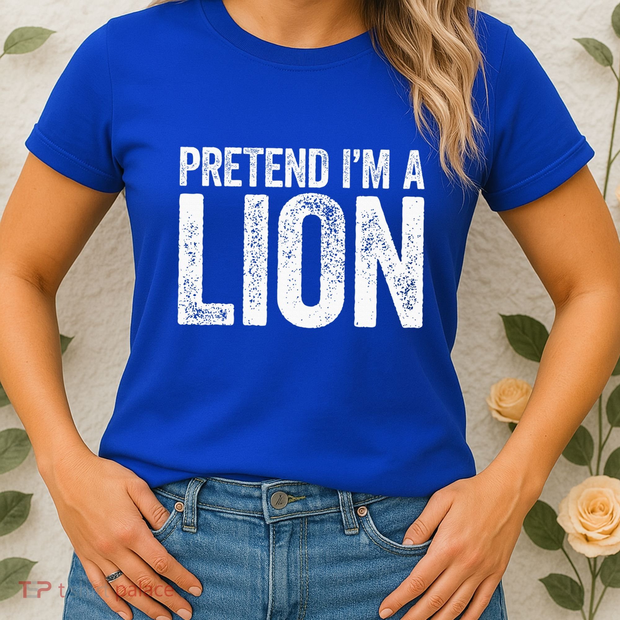 Pretend IM A Lion Matching Costume Women's T-Shirt