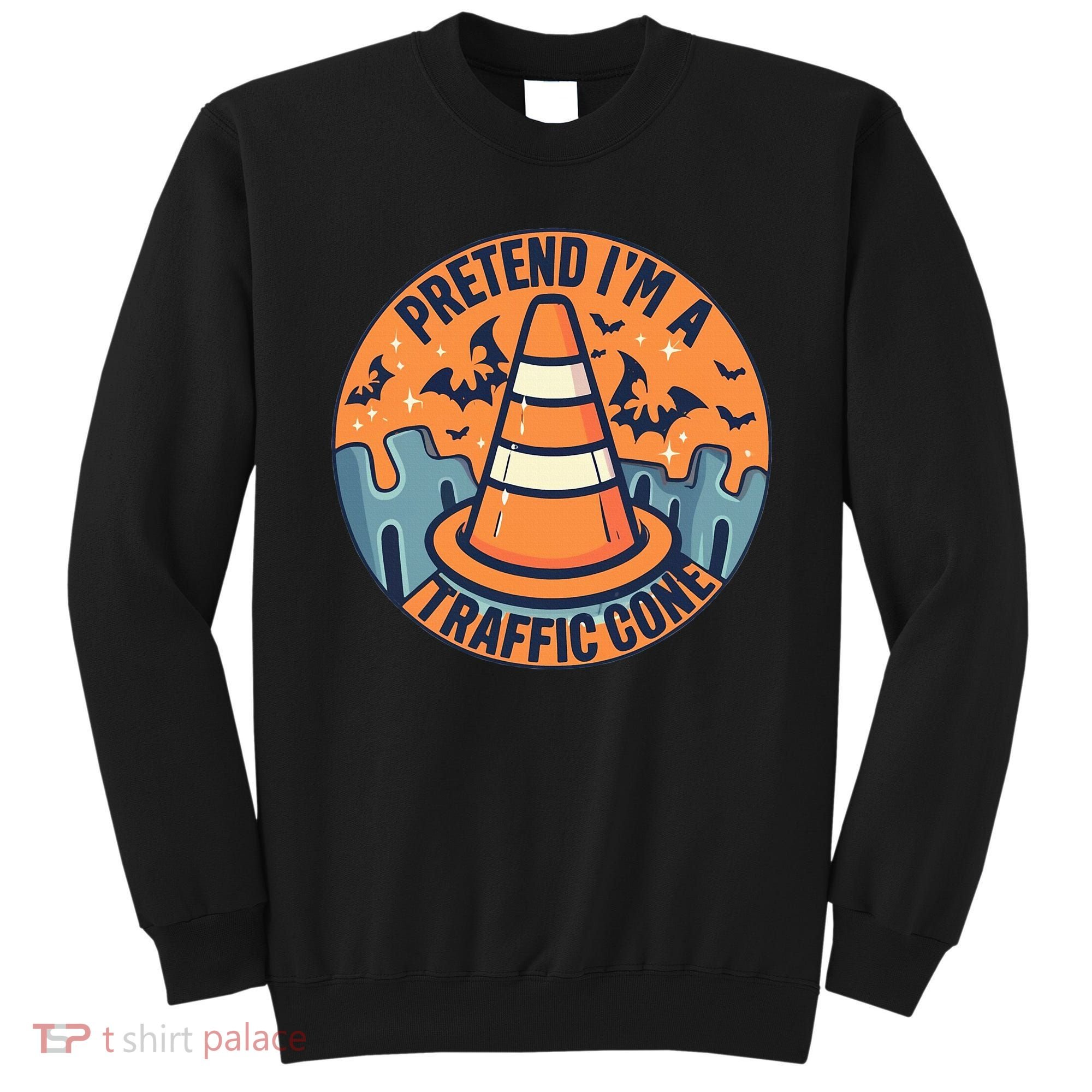 PRETEND IM A TRAFFIC CONE Halloween Costume Sweatshirt