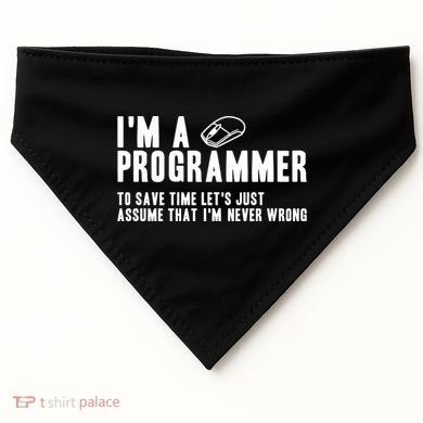 Programmer Is Always Right Software Engineer Programming Gift USA-Made Doggie Bandana