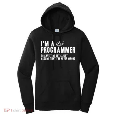 Programmer Is Always Right Software Engineer Programming Gift Women's Hoodie