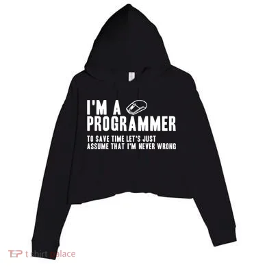 Programmer Is Always Right Software Engineer Programming Gift Crop Fleece Hoodie