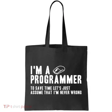 Programmer Is Always Right Software Engineer Programming Gift Tote Bag