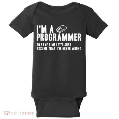 Programmer Is Always Right Software Engineer Programming Gift Baby Bodysuit