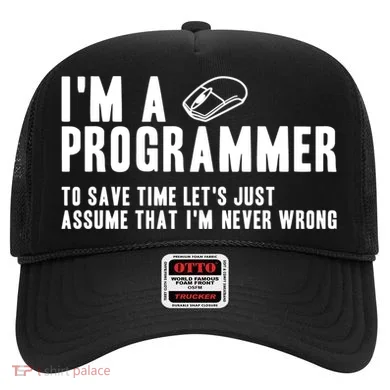 Programmer Is Always Right Software Engineer Programming Gift Hat