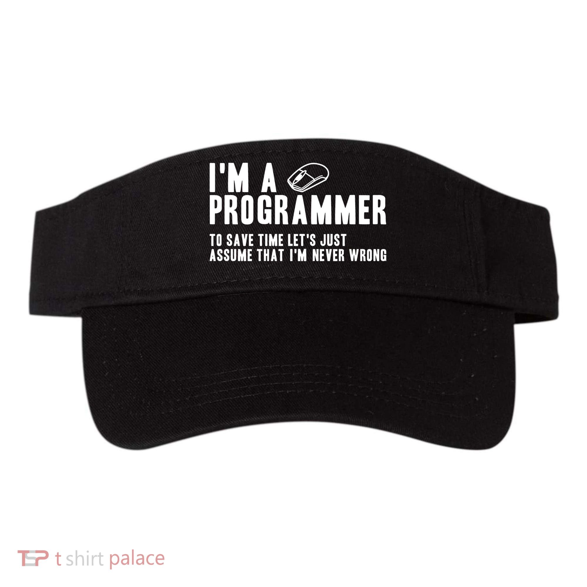 Programmer Is Always Right Software Engineer Programming Gift Visor