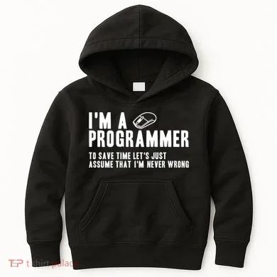 Programmer Is Always Right Software Engineer Programming Gift Kids Hoodie