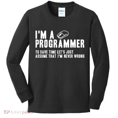 Programmer Is Always Right Software Engineer Programming Gift Kids Long Sleeve Shirt