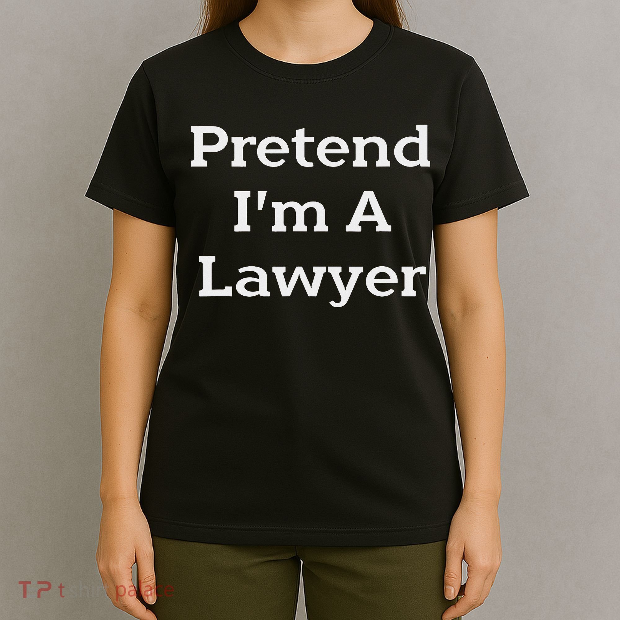Pretend I'm A Lawyer Costume Funny Law Halloween Party T-Shirt