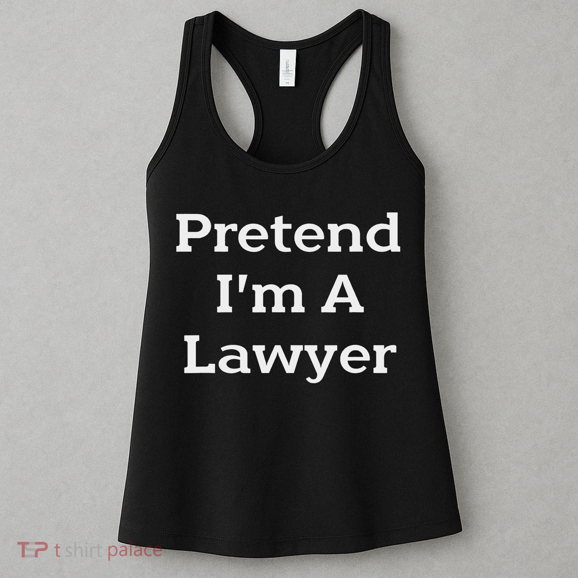 Pretend I'm A Lawyer Costume Funny Law Halloween Party Women's Tank Top