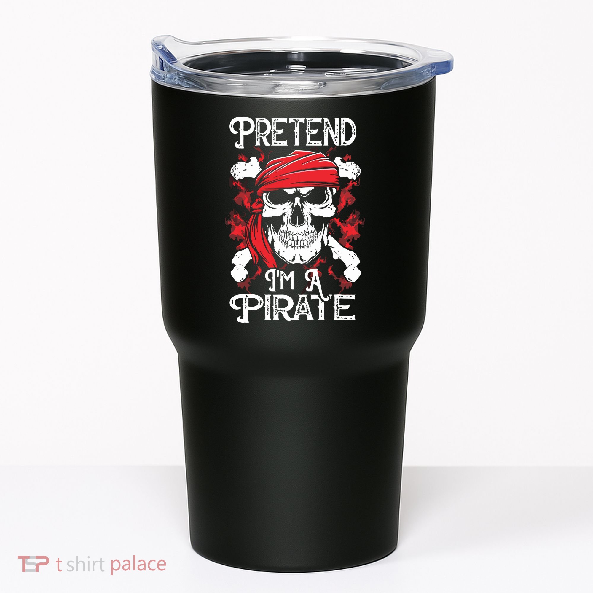 Pretend I'm A Pirate Costume Party Funny Halloween Pirate Tumbler