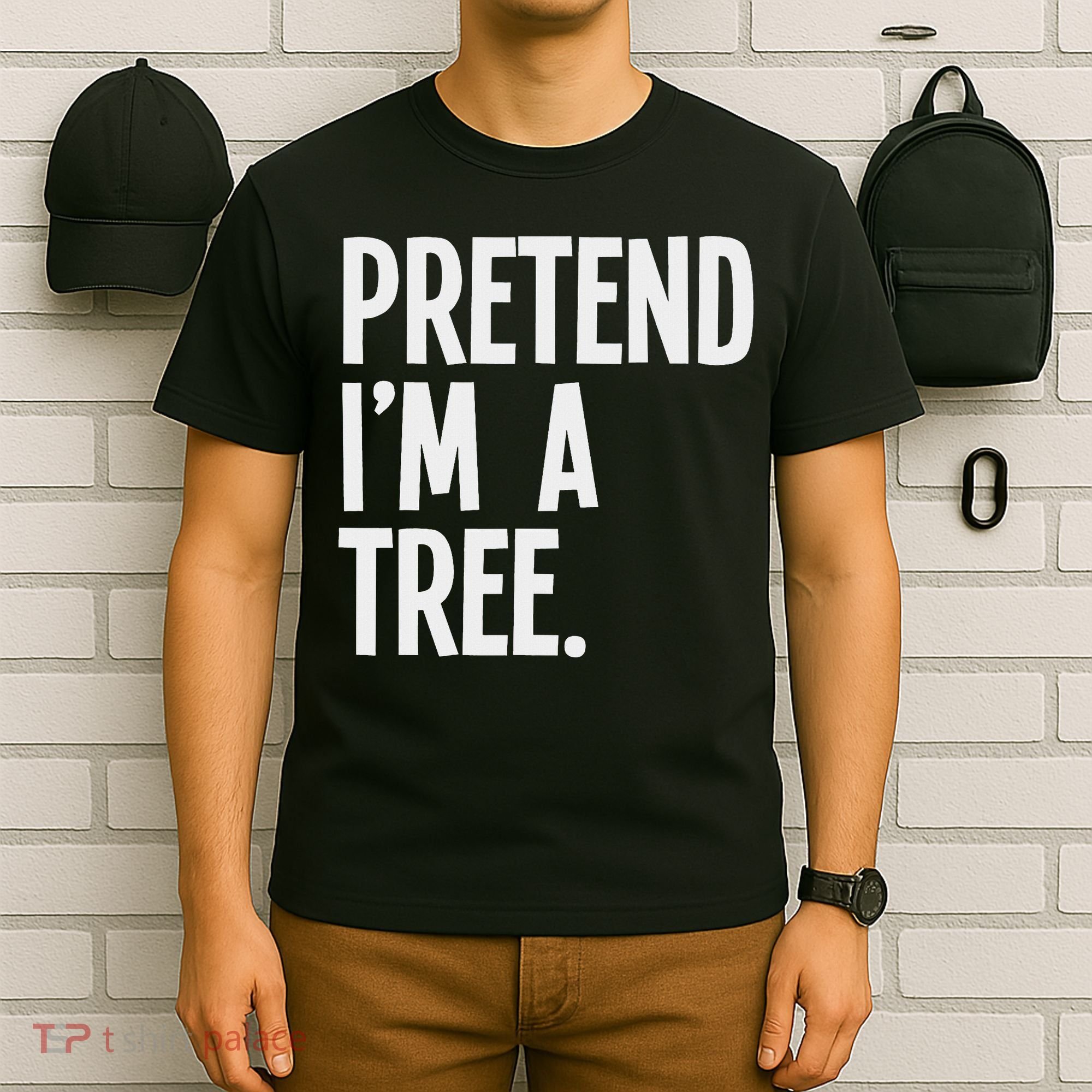 Pretend I'm A Tree Funny Halloween Party Costume T-Shirt