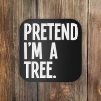 Pretend I'm A Tree Funny Halloween Party Costume Coaster thumb 0
