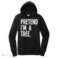 Pretend I'm A Tree Funny Halloween Party Costume Women's Hoodie thumb 0