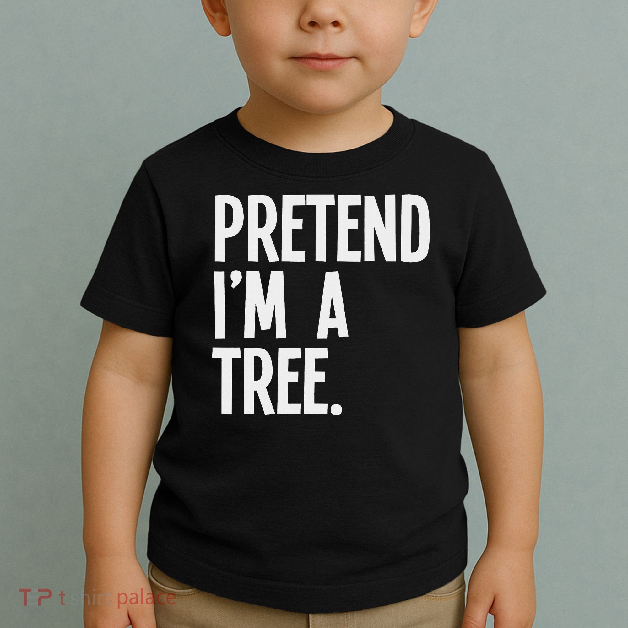 Pretend I'm A Tree Funny Halloween Party Costume Toddler T-Shirt
