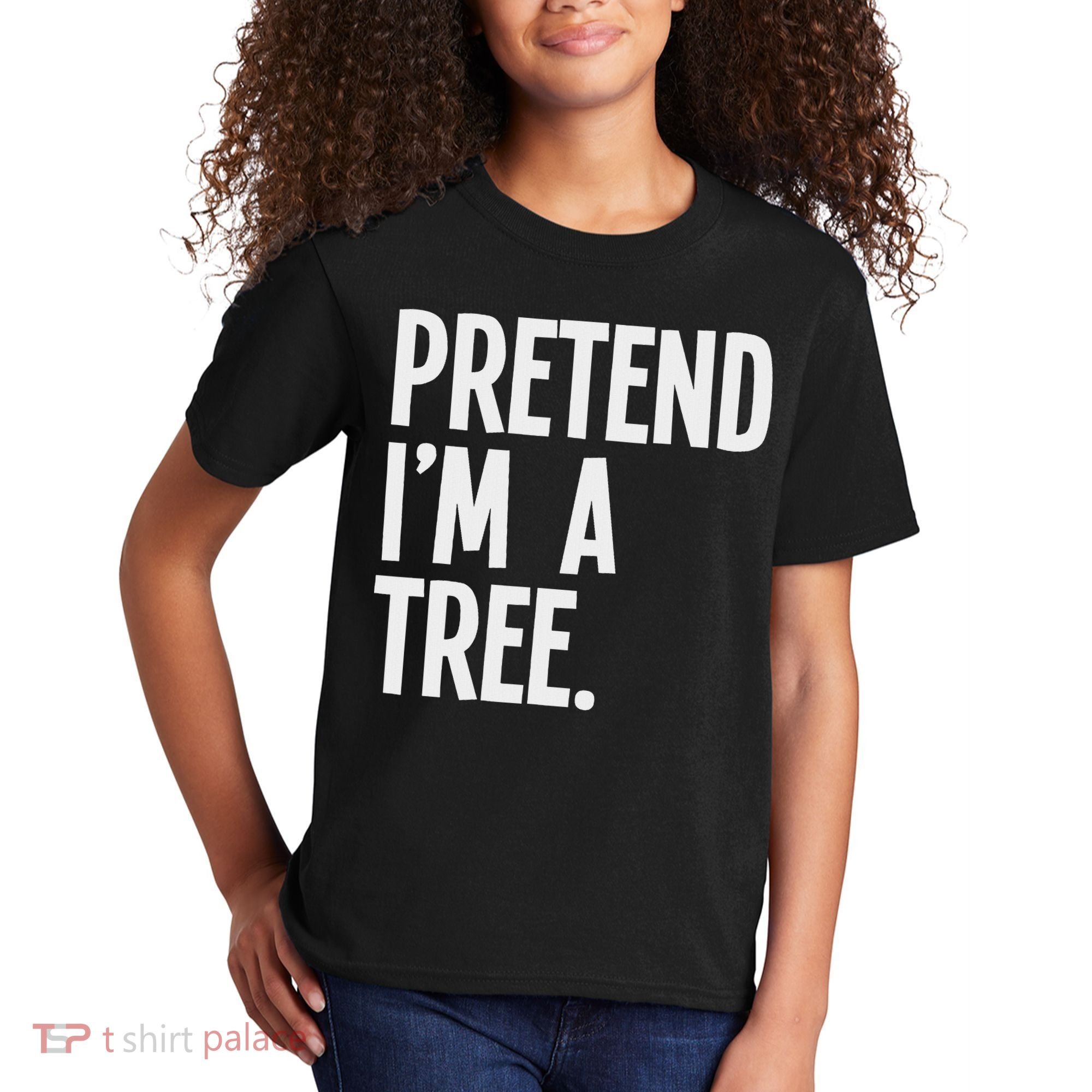 Pretend I'm A Tree Funny Halloween Party Costume Kids T-Shirt