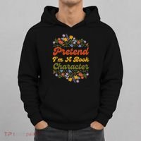 Pretend IM A Book Character Hoodie thumb 0