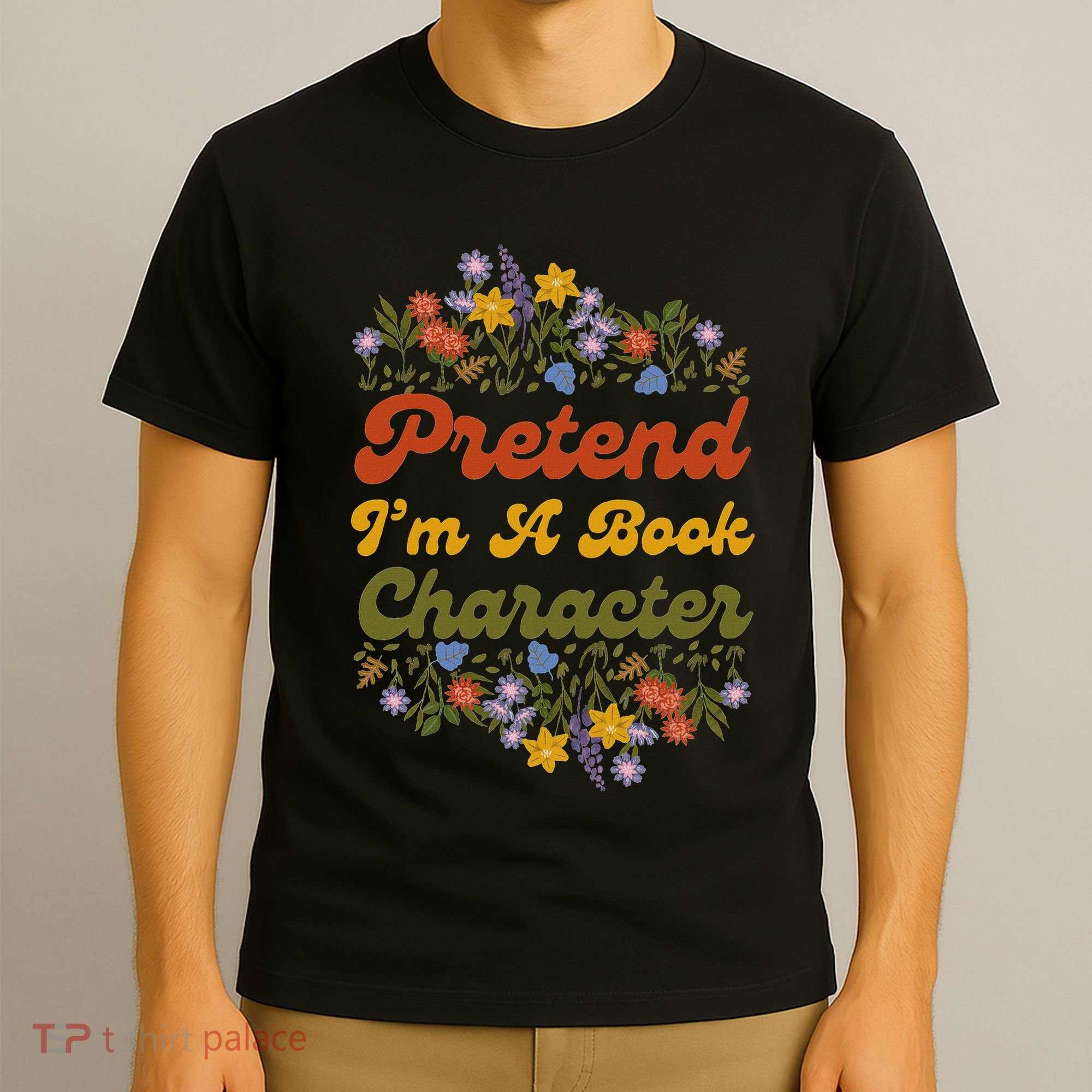 Pretend IM A Book Character T-Shirt