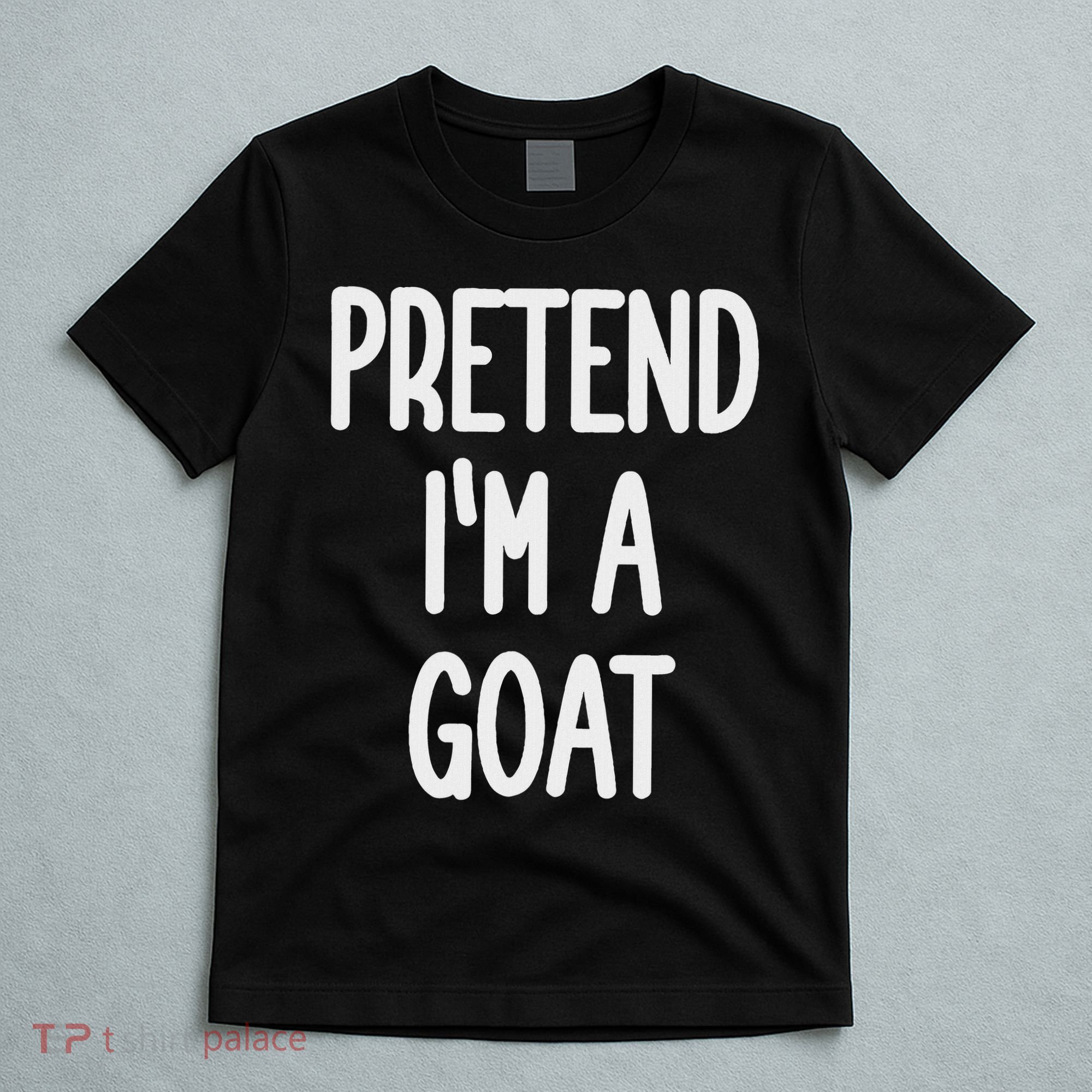 Pretend I'm A Goat Costume T-Shirt