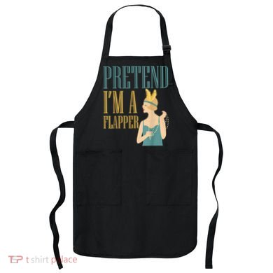 Pretend I'm A Flapper Bobbed Hair Subculture Halloween Apron