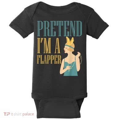 Pretend I'm A Flapper Bobbed Hair Subculture Halloween Baby Bodysuit