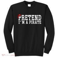 Pretend I'm A Pirate Funny Halloween Costume Sweatshirt thumb 0