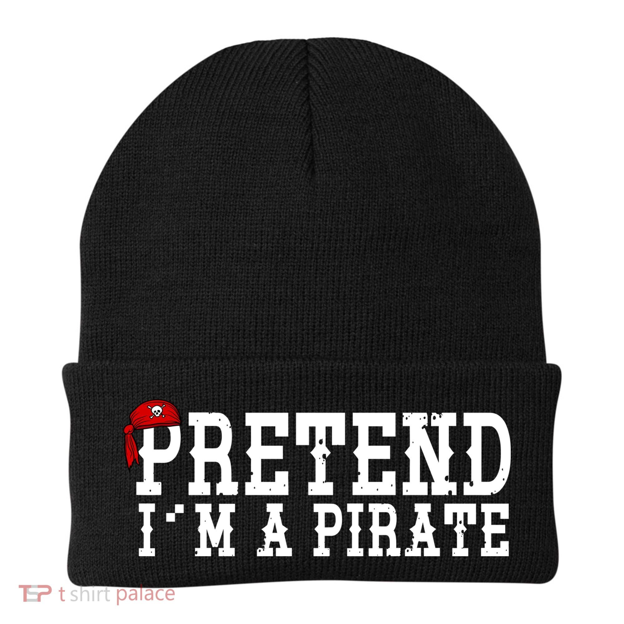 Pretend I'm A Pirate Funny Halloween Costume Beanie
