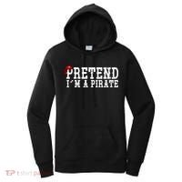 Pretend I'm A Pirate Funny Halloween Costume Women's Hoodie thumb 0