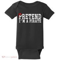 Pretend I'm A Pirate Funny Halloween Costume Baby Bodysuit thumb 0