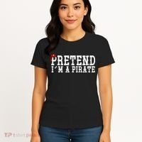Pretend I'm A Pirate Funny Halloween Costume Women's T-Shirt thumb 4