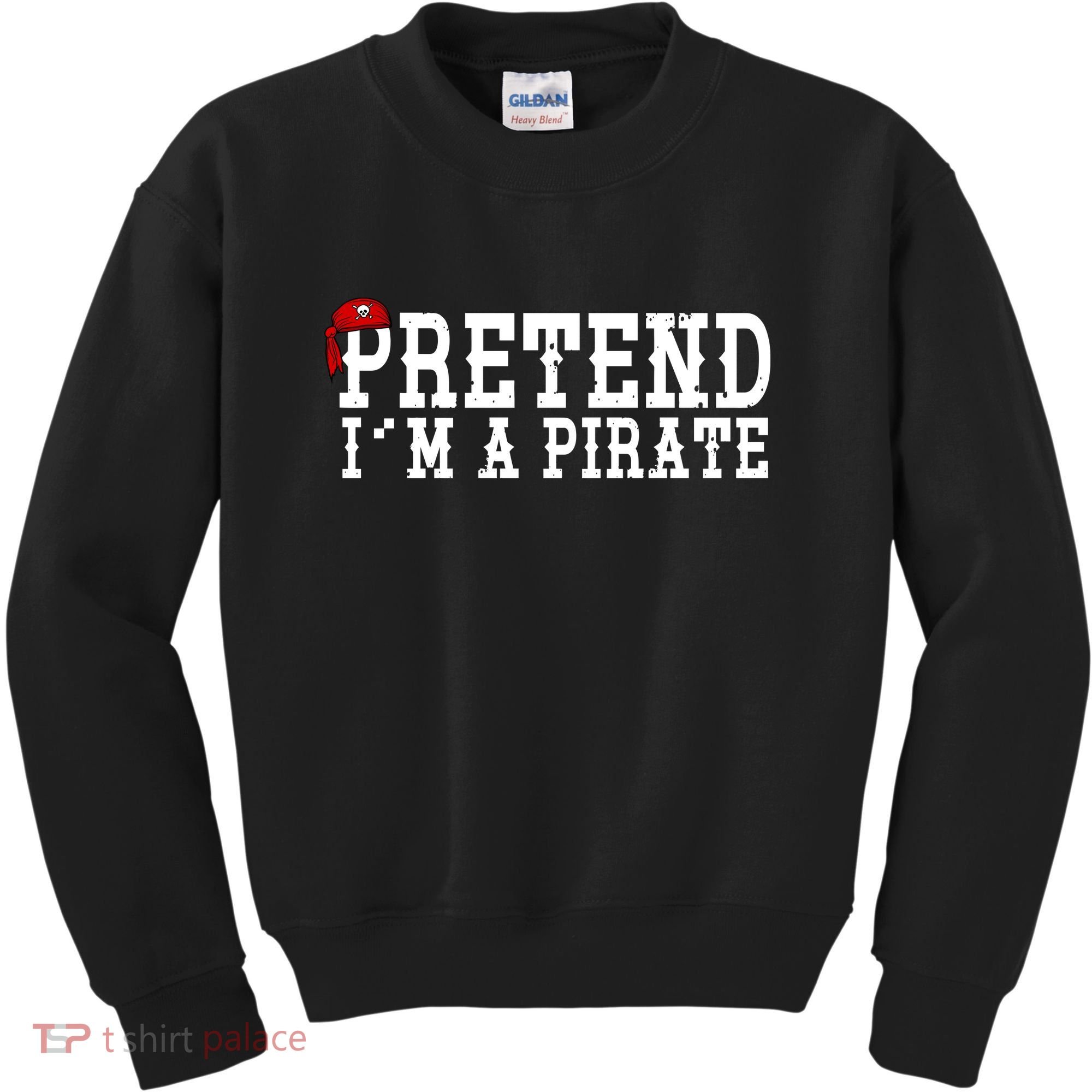 Pretend I'm A Pirate Funny Halloween Costume Kids Sweatshirt