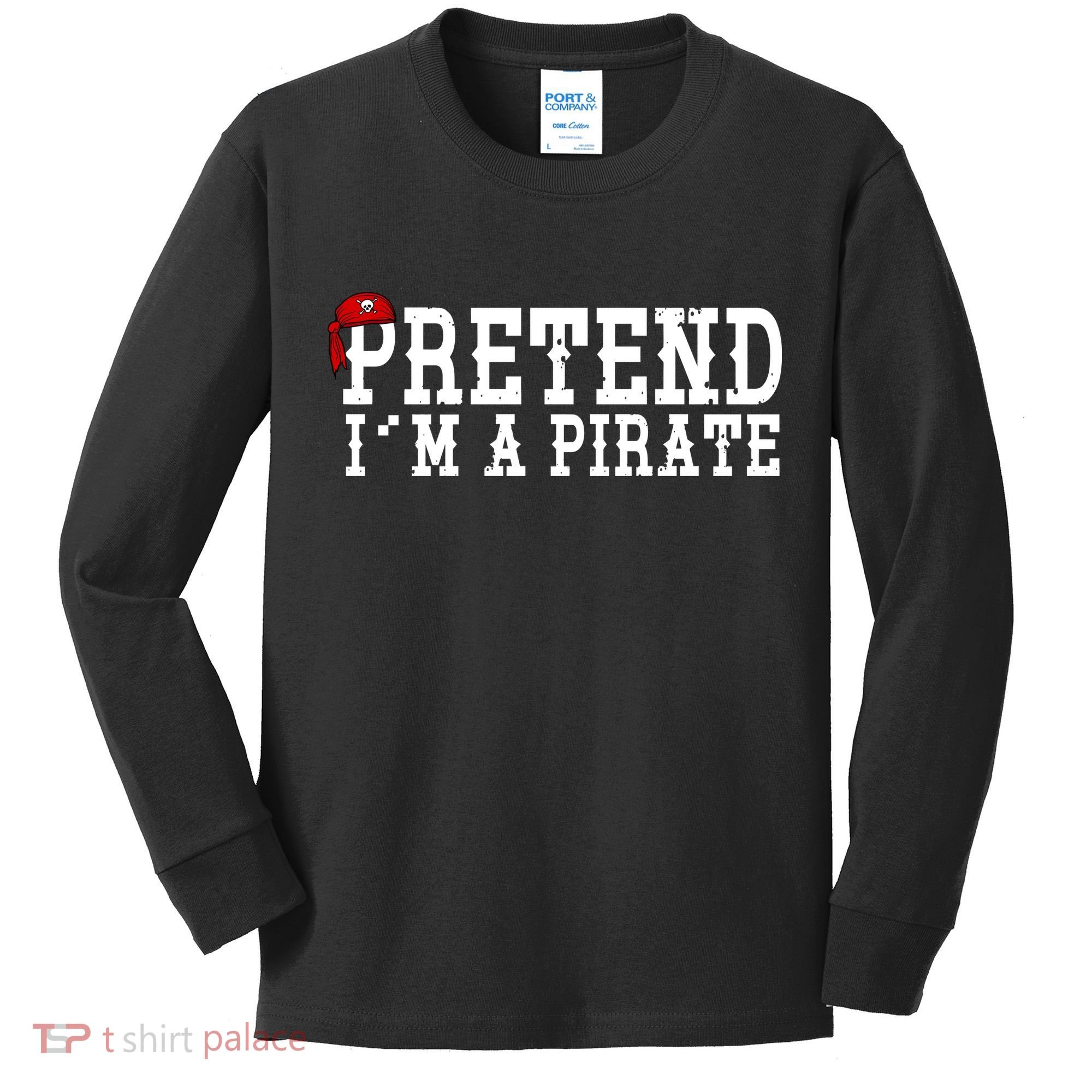 Pretend I'm A Pirate Funny Halloween Costume Kids Long Sleeve Shirt