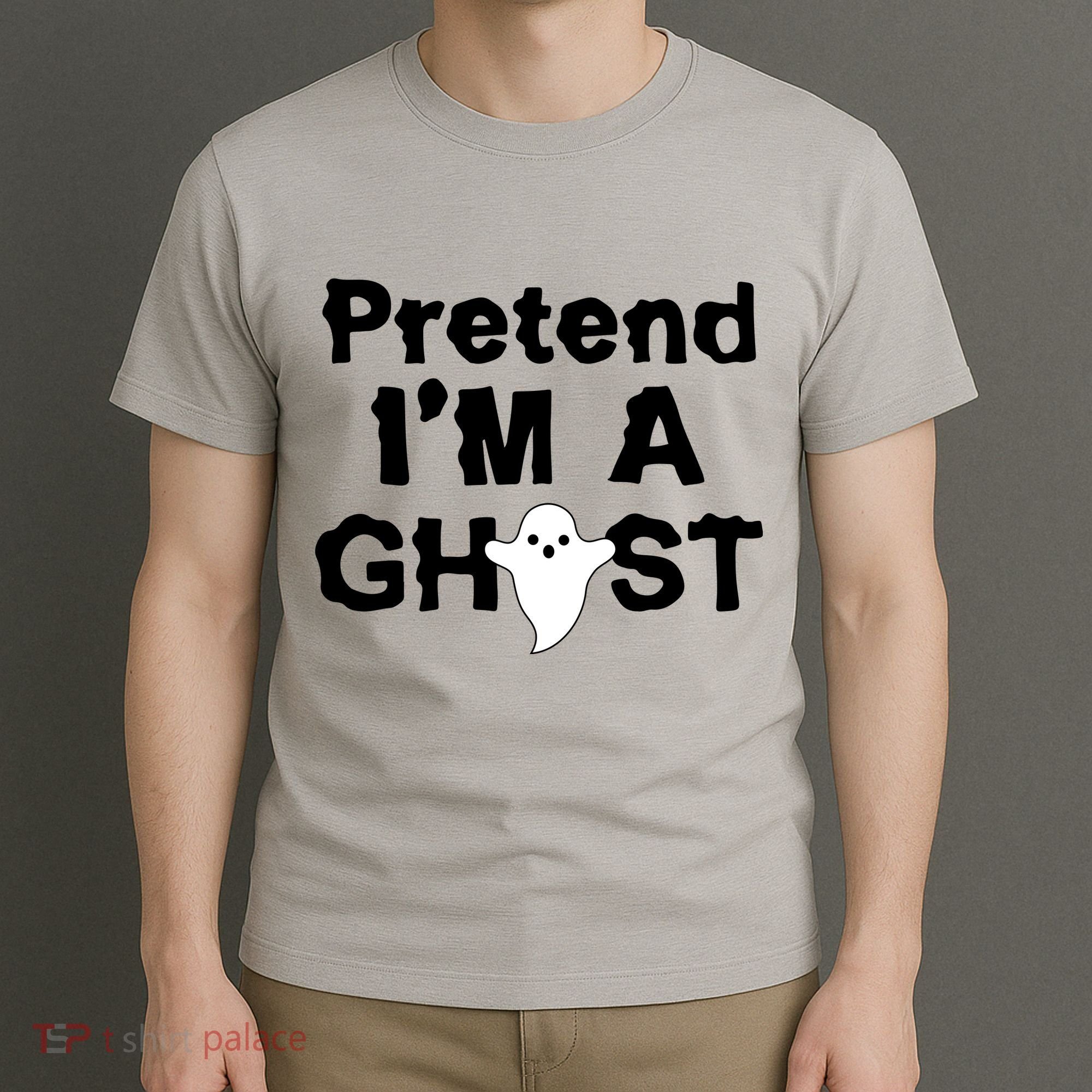 Pretend I'm A Ghost Funny Halloween T-Shirt