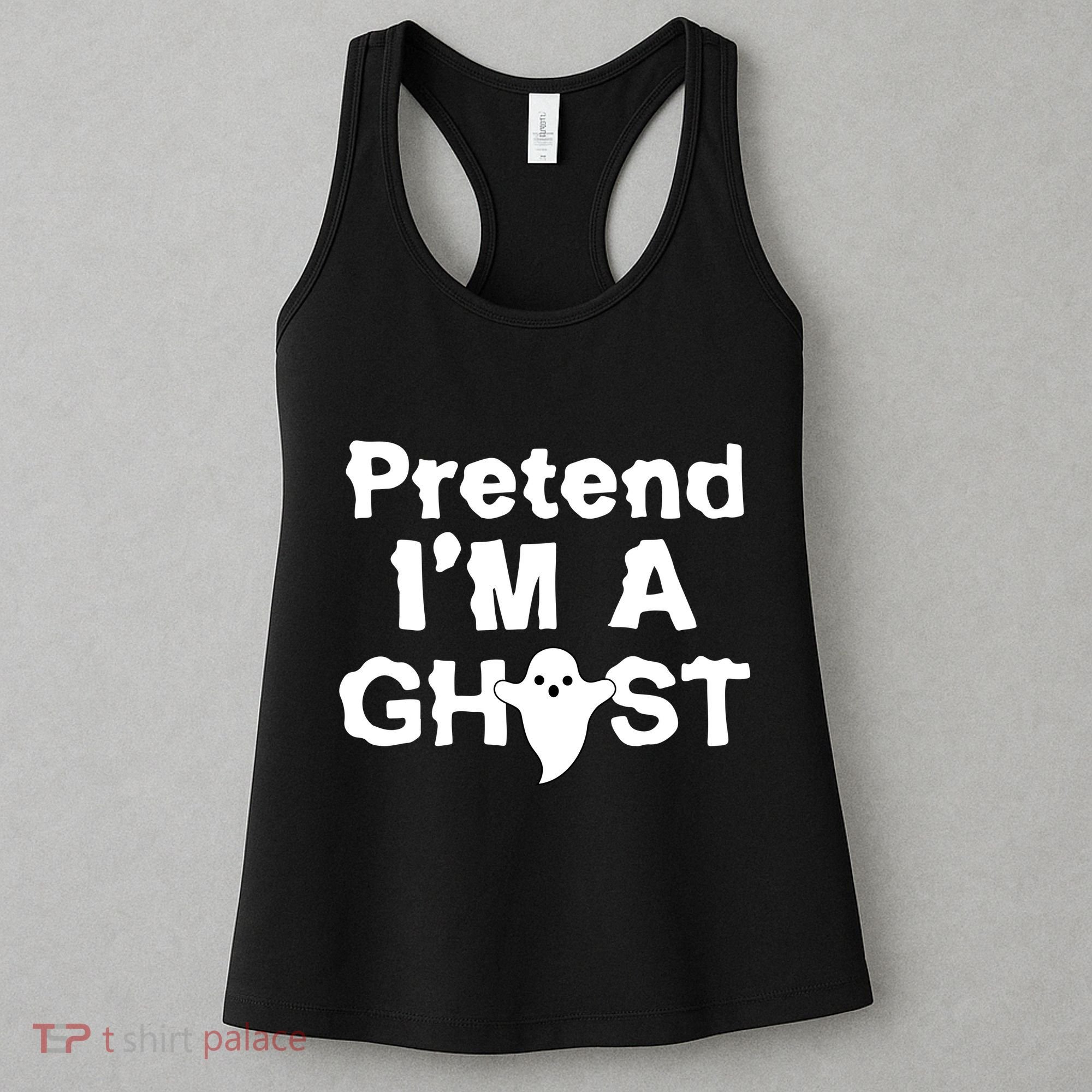 Pretend I'm A Ghost Funny Halloween Women's Tank Top