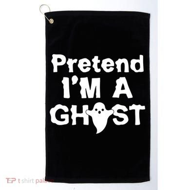 Pretend I'm A Ghost Funny Halloween Golf Towel