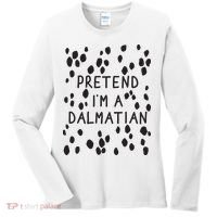 Pretend I'm A Dalmatian Shirt Funny Lazy Halloween Costume Women's Long Sleeve Shirt thumb 0