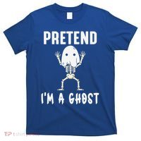 Pretend I'm a Ghost Funny Lazy Halloween Costume Party T-Shirt thumb 0